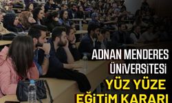 Adnan Menderes Üniversitesi yüz yüze eğitim kararı belli oldu