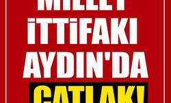 Millet İttifakı Aydın'da çatlak!
