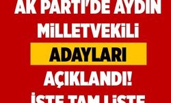 Ak Parti Aydın Milletvekili adayları açıklandı! İşte tam liste