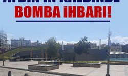 Aydın'ın kalbinde bomba ihbarı!