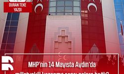 Duran Teke Yazdı: MHP’nin 14 Mayısta Aydın’da milletvekili kazanma şansı nelere bağlı?