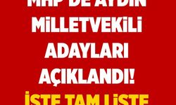 MHP'de Aydın Milletvekili adayları açıklandı! İşte tam liste