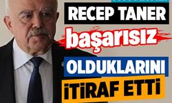 İYİ Parti Aydın İl Başkanı Recep Taner, başarısız olduklarını itiraf etti