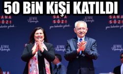 Kılıçdaroğlu'nun Aydın mitingine 50 bin kişi katıldı
