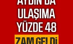 Aydın'da ulaşıma yüzde 48 oranında zam geldi