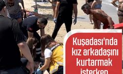 Kuşadası'nda kız arkadaşını kurtarmak isterken boğuluyordu