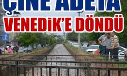 Çine adeta Venedik’e döndü