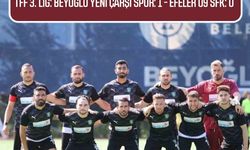 TFF 3. Lig: Beyoğlu Yeni Çarşı Spor: 1 - Efeler 09 SFK: 0