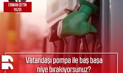 Erman Çetin yazdı: Vatandaşı pompa ile baş başa niye bırakıyorsunuz? Tasarrufa kendinizden başlasanıza