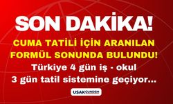 Cuma tatili için aranılan formül bulundu! Türkiye 4 gün iş okul 3 gün tatil sistemine geçiş yapıyor iddiası