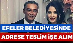 Efeler Belediyesinde adrese teslim işe alım