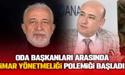 Oda başkanları arasında imar yönetmeliği polemiği başladı