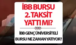 İBB İBB bursu ödeme tarihi için gözler İBB duyurular ekranında! TAKSİT BURSU SON DURUM 2025: Genç Üniversiteli İBB bursu 2. taksit ödemesi başladı mı, tarih belli oldu mu?