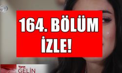 Kanal 7 Gelin Dizisi Yeni Bölüm İzle! 164. Bölüm Linki Yayınlandı!