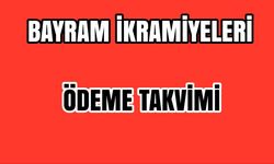 Bayram İkramiyeleri İçin Takvim Açıklandı: İşte Ödeme Günleri