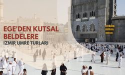 Ege'den Kutsal Beldelere: İzmir Umre Turları