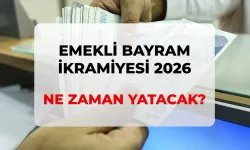 2026 Emekli Bayram İkramiyesi Ne Kadar, Zam Var mı? Bayram İkramiyesi Ne Zaman Yatacak?