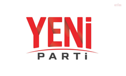 YENİ Parti, 81 ilde örgütlenmesini haftaya tamamlayacak