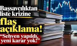 Başsavcılık Son Noktayı Koydu: "Yeni Bir Karar Yok, 141 Kişilik Liste Sehven Gönderildi!"