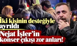 HARBİYE'DE GECE GÜZEL BAŞLADI, ZOR BİTTİ: NEJAT İŞLER İKİ KİŞİNİN DESTEĞİYLE AYRILDI!