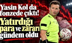 SÜPER LİG HAKEMİ YASIN KOL'DAN 'FON VE BAHİS' SAVUNMASI: "MAĞDURUM, BORSADA 2 MİLYONUM ERİDİ!"
