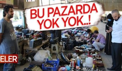 Bu pazarda yok yok...!