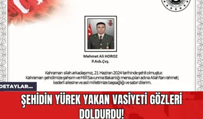 Şehidin yürek yakan vasiyeti!