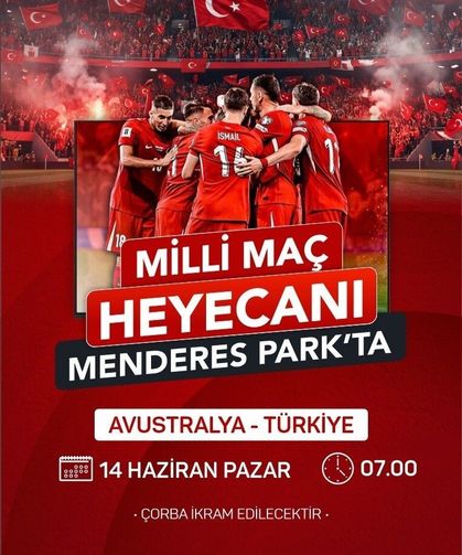 Efeler'de milli maç coşkusu Menderes Park'ta yaşanacak