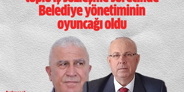 Efeler Belediye işçileri toplu iş sözleşme sürecinde Belediye yönetiminin oyuncağı mı oldu? Hidayet Yaman'dan sert açıklama