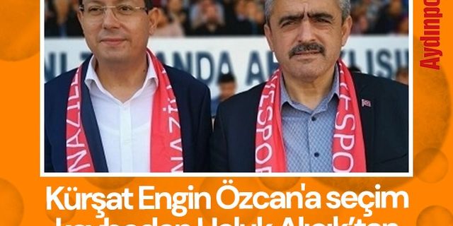 Kürşat Engin Özcan'a seçim kaybeden Haluk Alıcık’tan güldüren açıklama