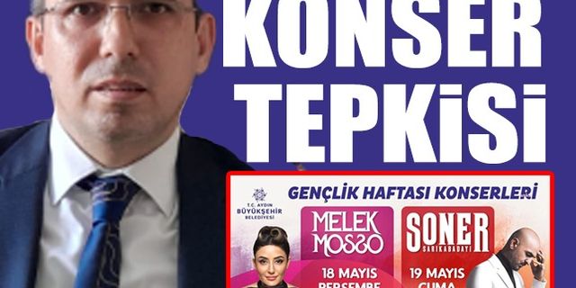 Ak Parti'den Aydın Büyükşehir Belediyesi'ne konser tepkisi