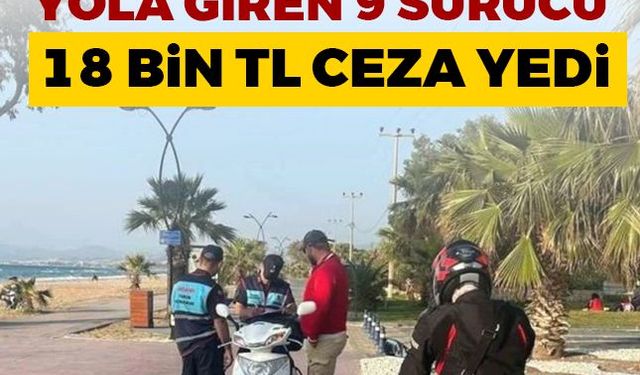 Kuşadası'nda yasak yola giren 9 sürücü 18 bin TL ceza yedi