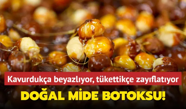 Kavurdukça beyazlıyor, tükettikçe zayıflatıyor! Vücutta doğal mide botoksu etkisi
