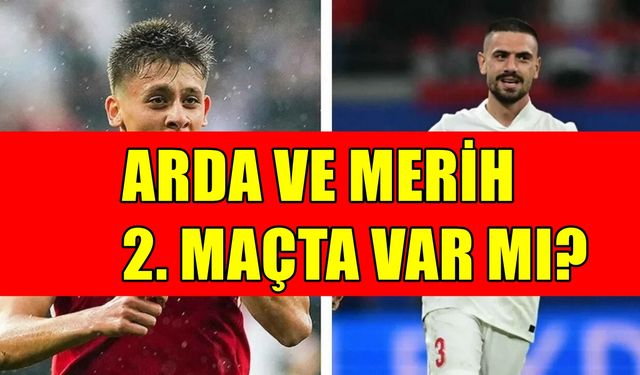 Arda Güler ve Merih Demiral Bu Maçta Oynayacaklar mı? Türkiye Macaristan Rövanş Maçında Kimler Kadroda?