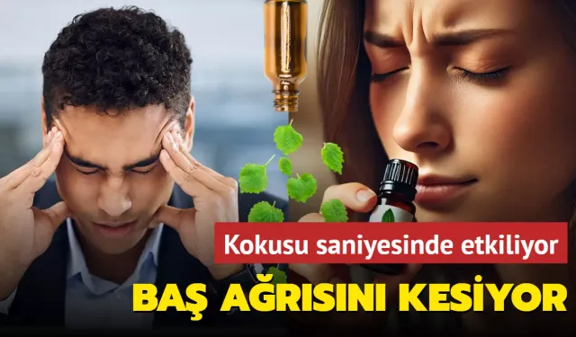 Saniyesinde beyni etkiliyor, baş ağrısını kesiyor: Koku değil, ilaç gibi, bir damla yetiyor