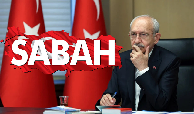 Kılıçdaroğlu Sabah'a konuştu: "Hodri meydan"