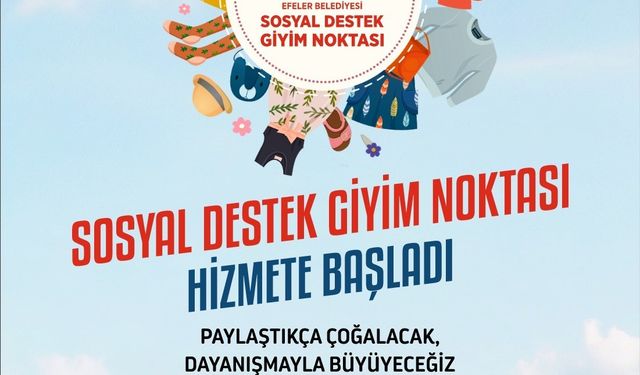 Efeler'in Sosyal Destek Giyim Noktası hizmete başladı
