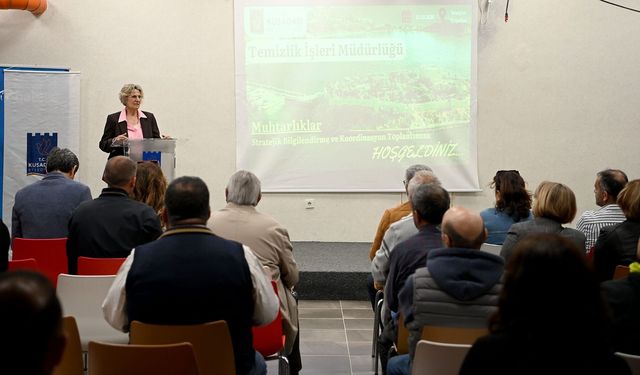 Kuşadası'nda Muhtarlar ile Daha Temiz Bir Kuşadası İşbirliği