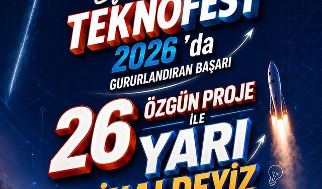 Efeler'den Teknofest 2026'da gururlandıran başarı