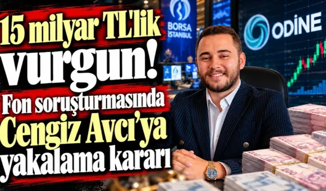 Fon soruşturmasında yeni gelişme! Cengiz Avcı hakkında yakalama kararı