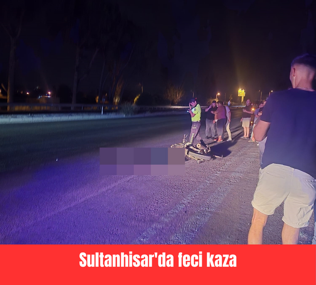 Sultanhisar'da feci kaza