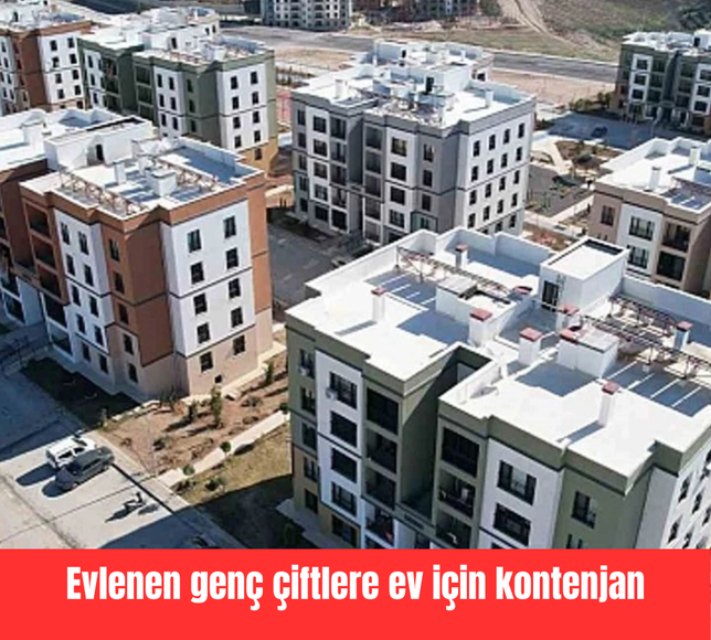 Evlenen genç çiftlere ev için kontenjan