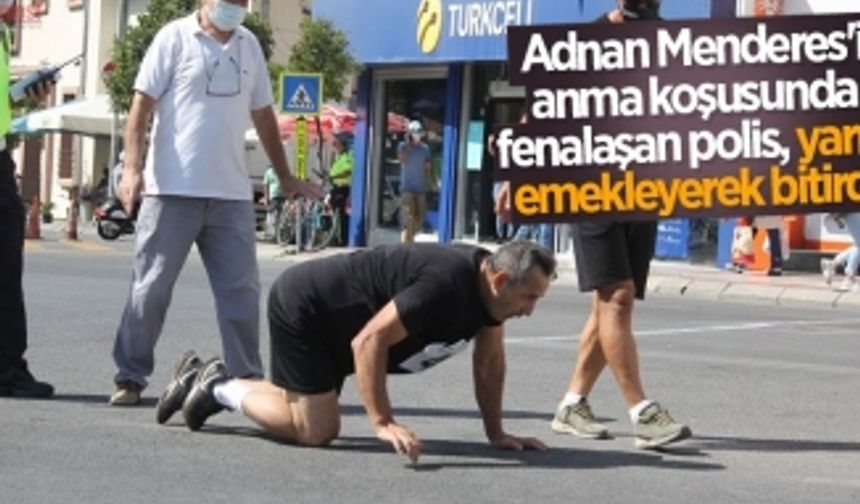 Adnan Menderes'i anma koşusunda fenalaşan polis, yarışı emekleyerek bitirdi