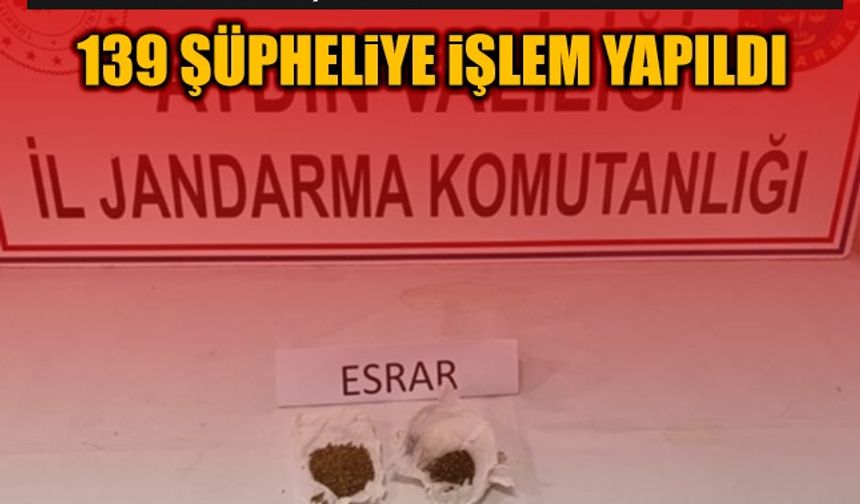 Aydın’daki uyuşturucu operasyonlarında 139 şüpheliye işlem yapıldı