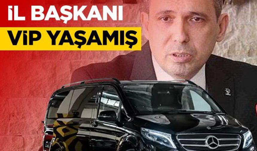 AK Parti Aydın İl Başkanı Gökhan Ökten 'VİP' yaşamış
