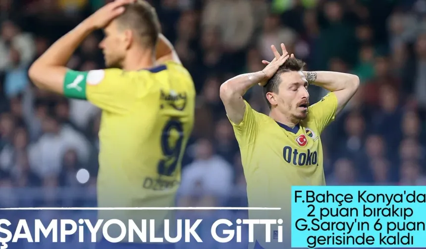 Fenerbahçe, Konyaspor deplasmanında iki puan bıraktı