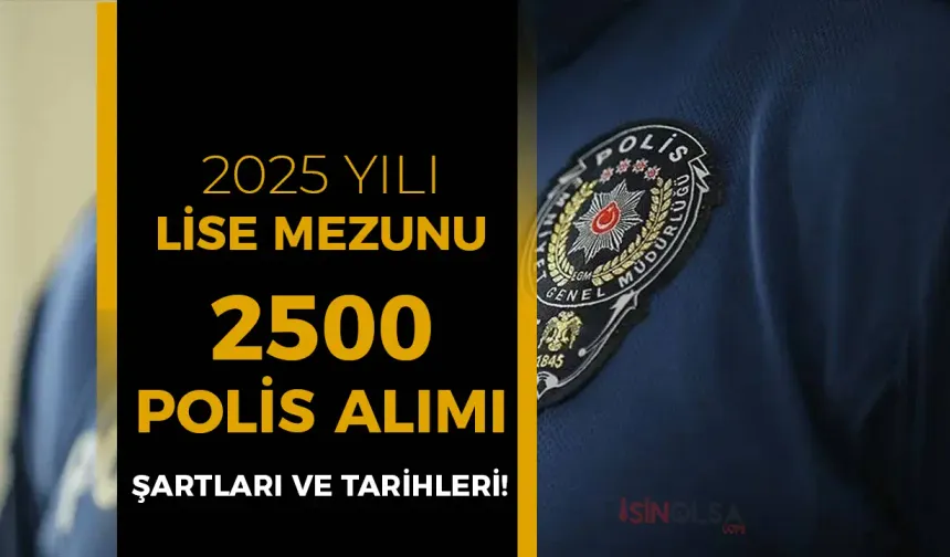 "Liseden Direk Polisliğe! 2025 PMYO Alımları İçin Tarihler ve Şartlar Açıklandı"