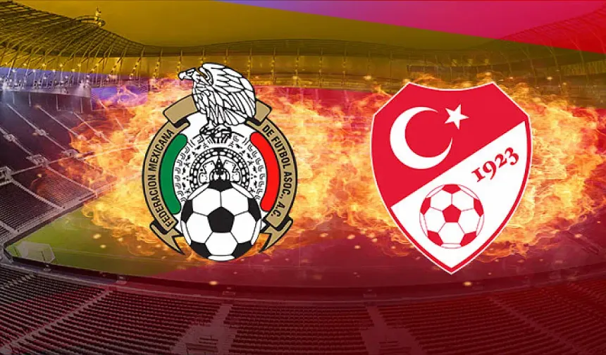 Meksika – Türkiye Hazırlık Maçı Canlı ve Şifresiz İzle! (maçı canlı izle (Justin TV, Selçuk Sports, Taraftarium24, Golvar Tv, TRgoals ve Bein Sports 1, Bein Sports 2)