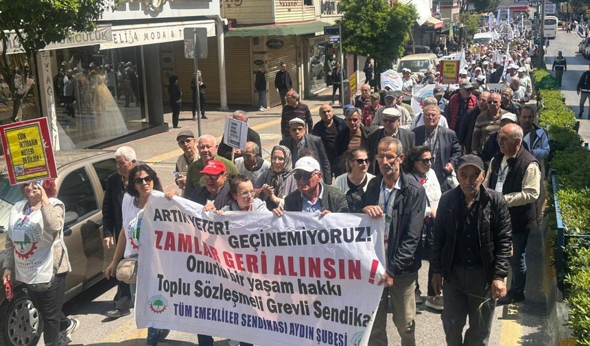 Aydın’da emekliler yetmeyen maaş için yürüdü