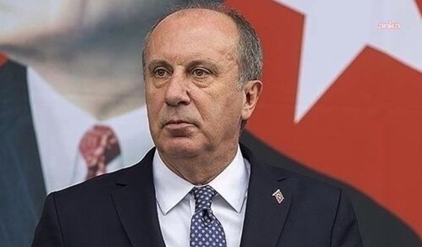 Muharrem İnce: Muhalefet 'nasıl olsa kazanıyoruz' rehavetine kapılmamalı